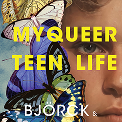 My Queer Teen Life - Ingram front cover